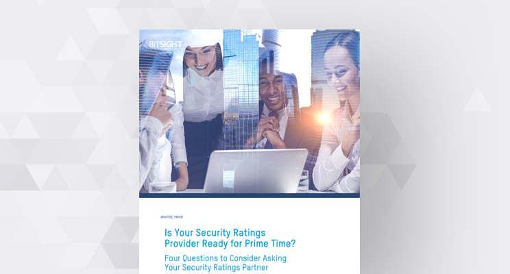 Four Questions to Consider Asking Your Security Ratings Partner