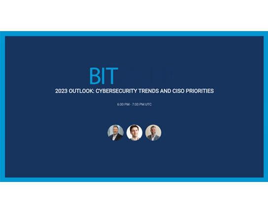 2023 Outlook - Cybersecurity Trends and CISO Priorities Webinar Intro Slide