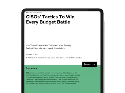 Forrester Report Cover For CISOs Tactics To Win Every Budget Battle