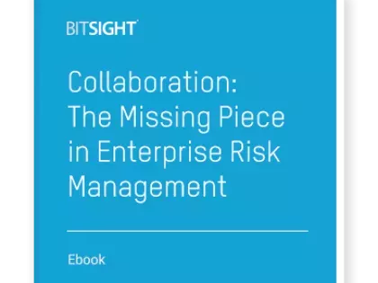 Collaboration: The Missing Piece in Enterprise Risk Management